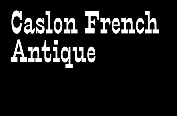 Caslon French Antique Font